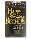Happy Fucking Birthday Cake Topper - Gold Luxe Ember Essentials