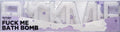 Fuck Me Bath Bomb - Jasmine Luxe Ember Essentials