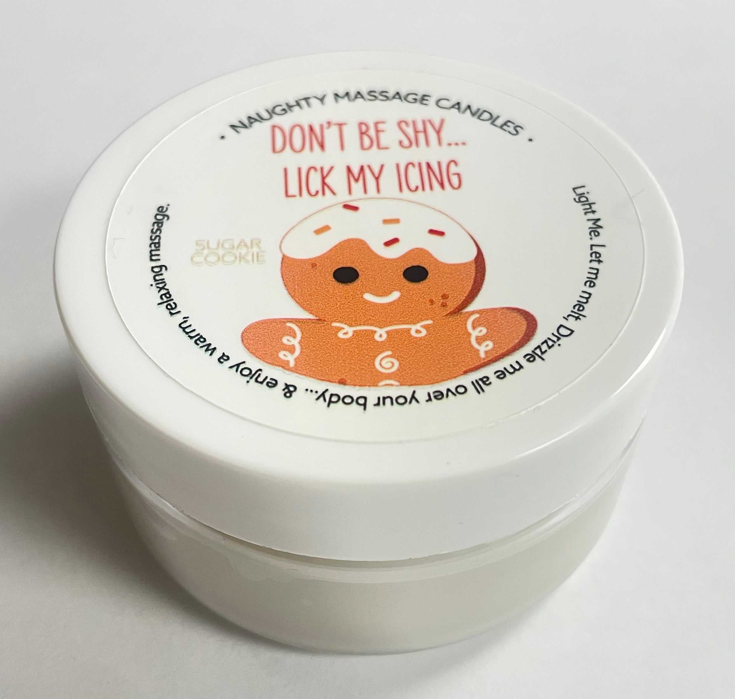 Don't Be Shy Lick My Icing Massage Candle - Sugar Cookie 1.7 Oz Luxe Ember Essentials