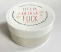 Let's Fa La La La Fuck Massage Candle - Sugar Cookie 1.7 Oz Luxe Ember Essentials